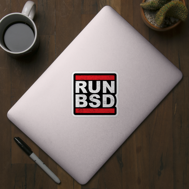 Run BSD Systems Admin Computer Nerd Hackers by ChrifBouglas